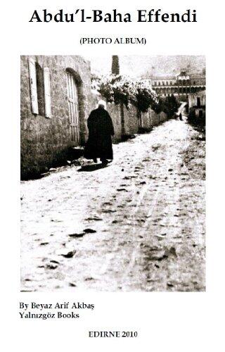 Abdu'l-Baha Effendi, Photo Album