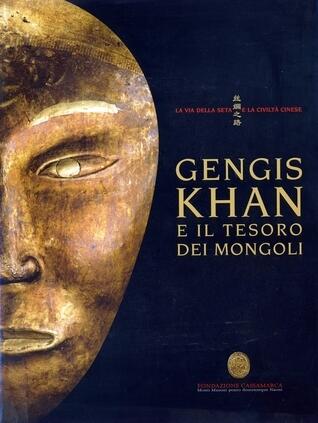 Gengis Khan e il tesoro dei mongoli