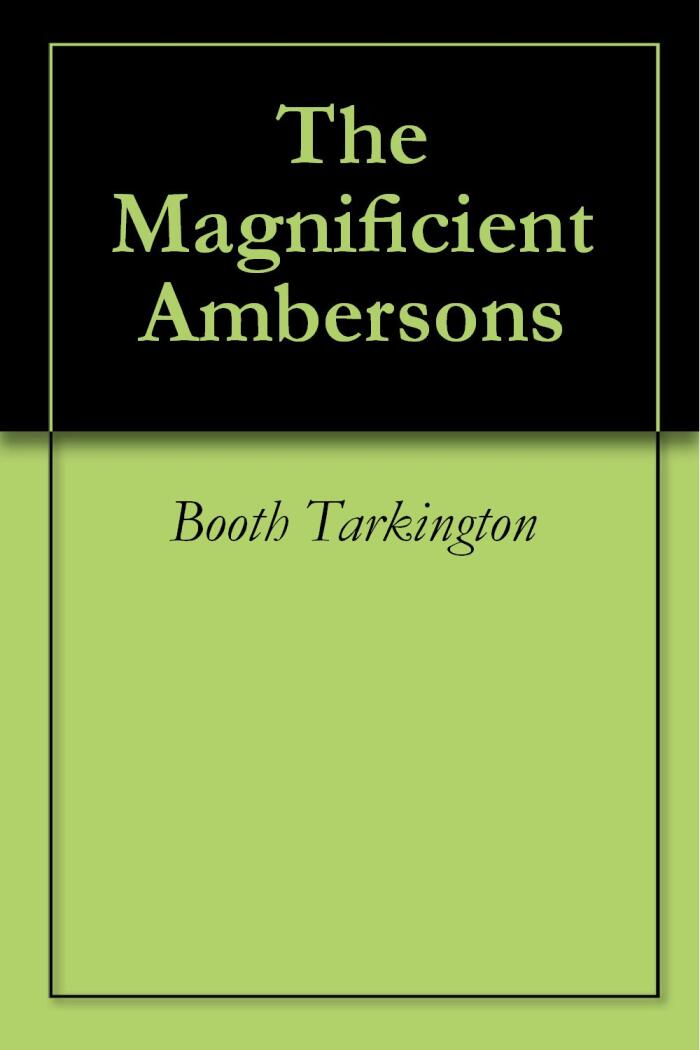 The Magnificient Ambersons