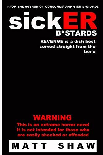 SickER B*stards: A Novel of Extreme Sex and Horror