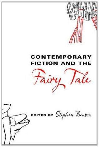 Contemporary Fiction and the Fairy Tale