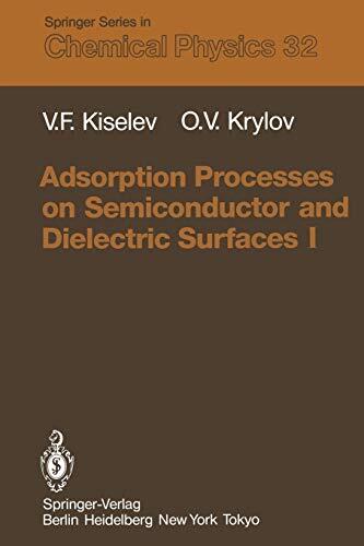 Adsorption Processes on Semiconductor and Dielectric Surfaces (I)