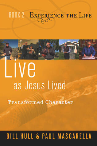 Live as Jesus Lived: Transformed Character