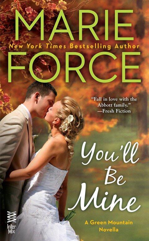 You'll Be Mine: A Green Mountain Novella