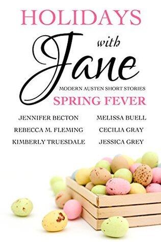 Holidays with Jane: Spring Fever