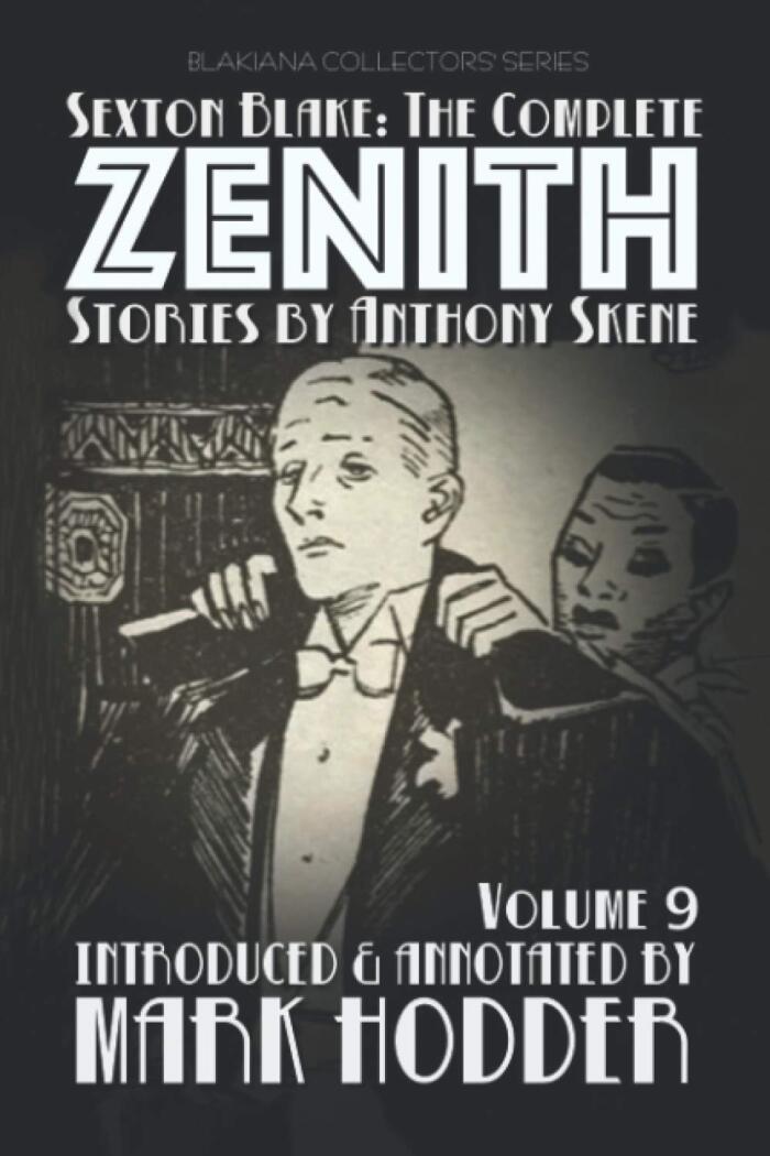 SEXTON BLAKE: THE COMPLETE ZENITH, VOLUME 9: Blakiana Collectors' Series