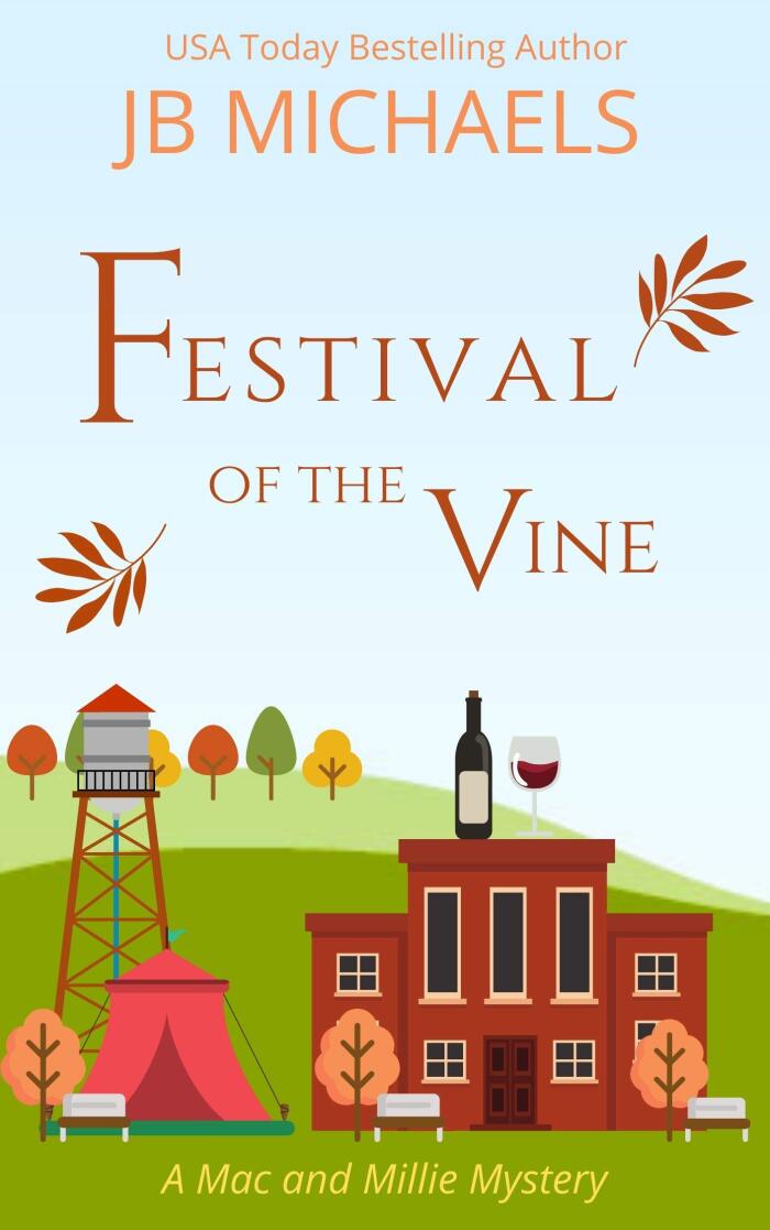 Festival of the Vine : A Mac and Millie Mystery