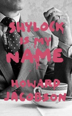 Shylock Is My Name: The Merchant of Venice Retold