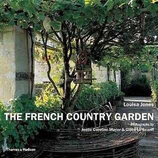 French Country Garden: New Growth on Old Roots