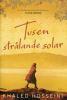 Tusen strålande solar