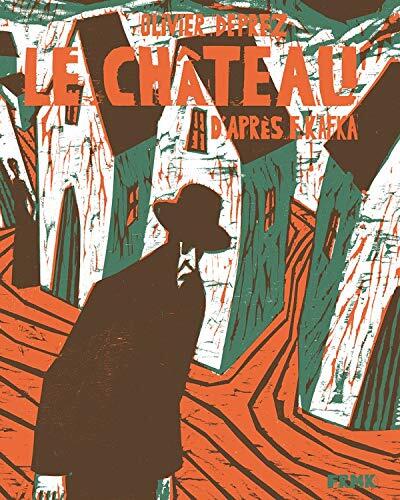 Le Château: D'Après F. Kafka
