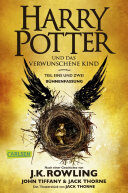 Harry Potter und das verwunschene Kind. Teil eins und zwei (Bühnenfassung) (Harry Potter )