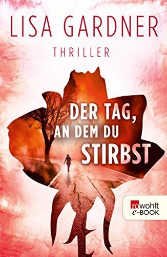 Der Tag, an dem du stirbst (Detective D. D. Warren 4)