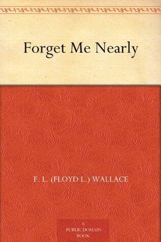 Forget Me Nearly