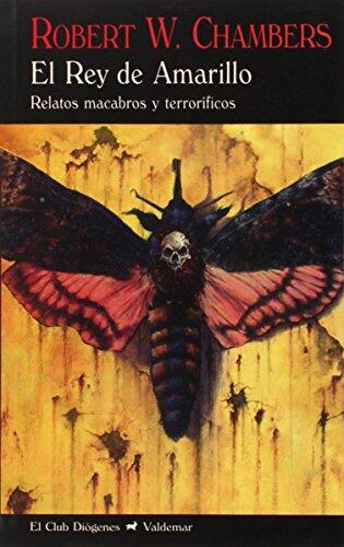 El Rey de Amarillo: Relatos macabros y terroríficos