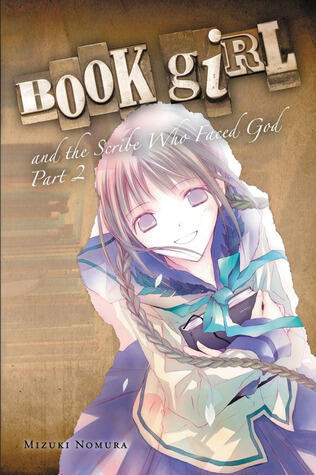 Book Girl and the Scribe Who Faced God, Part 2 (light novel) (Volume 8)