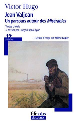 Jean Valjean: Un parcours autour des "Misérables"