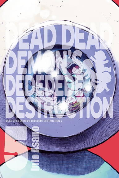 Dead Dead Demon's Dededede Destruction. Tom 5