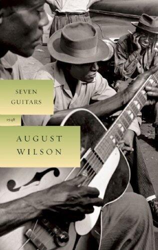 Seven Guitars (The August Wilson Century Cycle)