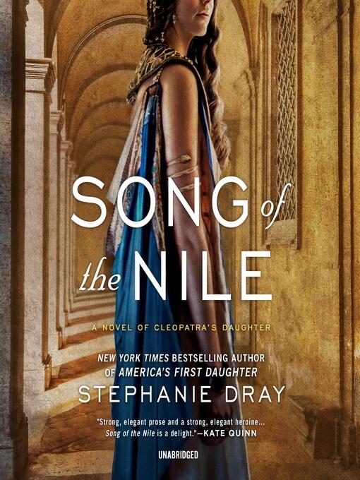 Song of the Nile: A Novel of Cleopatra's Daughter