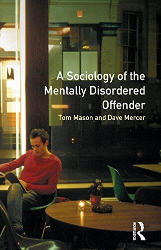 The Sociology of the Mentally Disordered Offender