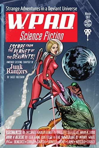 Strange Adventures in a Deviant Universe: WPaD Science Fiction