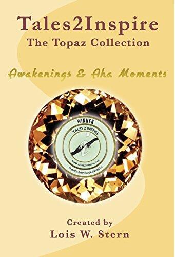 Tales2Inspire (The Topaz Collection): Awakenings & Aha Moments