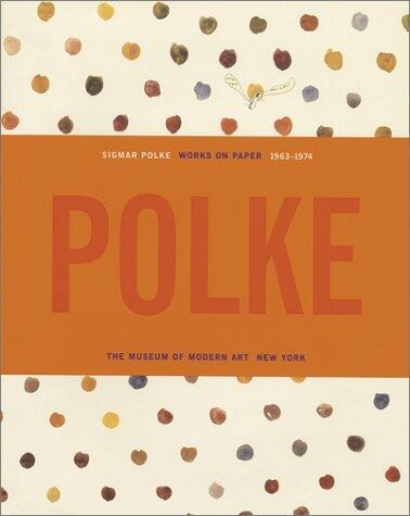 Sigmar Polke: Works On Paper