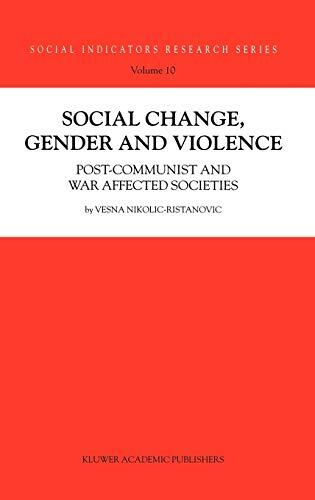 Social Change, Gender and Violence: Post-communist and war affected societies