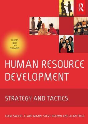 Human Resource Development: Strategy and Tactics