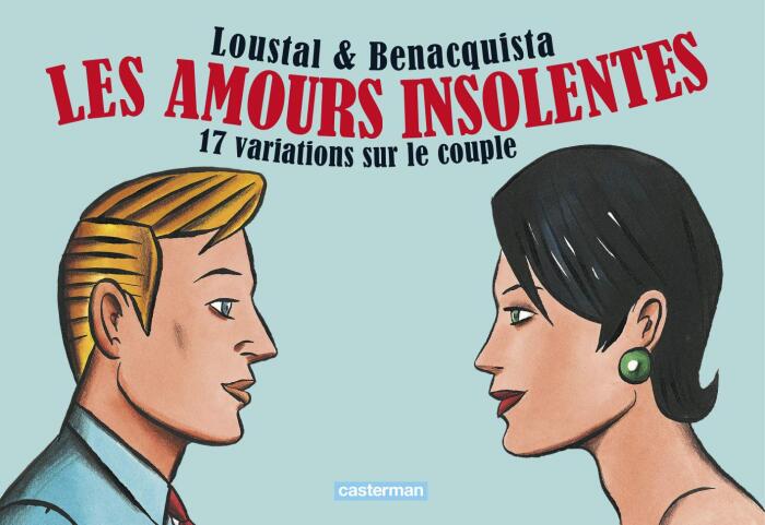 Les Amours Insolentes, 17 variations sur le couple