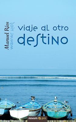 Viaje al otro destino