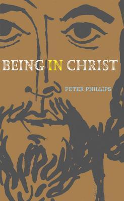 Being in Christ: A Study in Christology