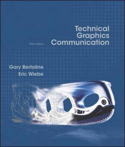 Technical Graphics Communication (3rd Edition)