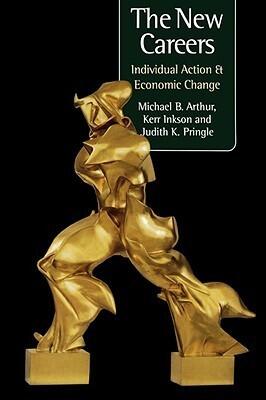 The New Careers: Individual Action and Economic Change