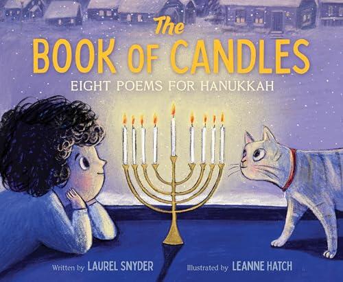 The Book of Candles: Eight Poems for Hanukkah - A Sydney Taylor Honor Picture Book