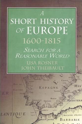 A Short History of Europe, 1600-1815: Search for a Reasonable World