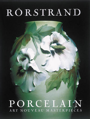 Rörstrand Porcelain: Art Nouveau Masterpieces