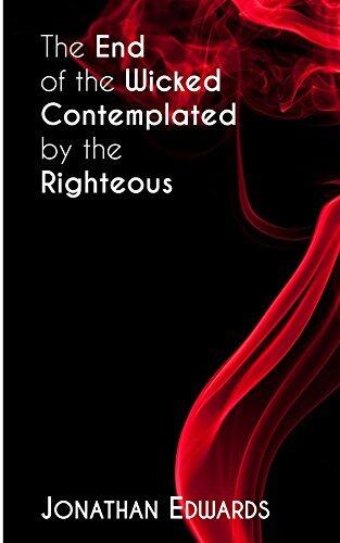 The End of the Wicked Contemplated by the Righteous