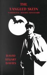 The Tangled Skein: A Sherlock Holmes Adventure