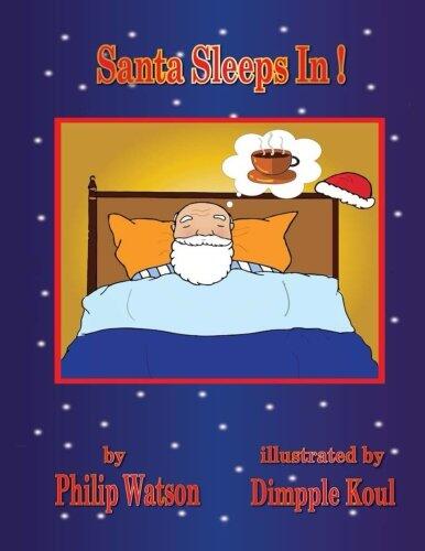 Santa Sleeps In!