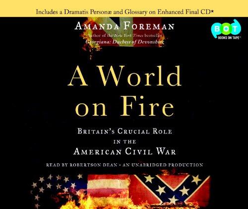 A World on Fire: Britain's Crucial Role in the American Civil War