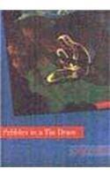 Pebbles in a Tin Drum (An Autobiography)