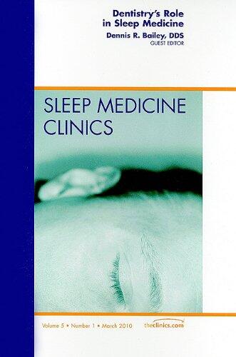 Dentistry's Role in Sleep Medicine (An Issue of Sleep Medicine Clinics)