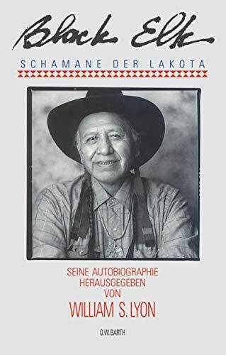 Black Elk: Schamane der Lakota (Autobiographie)