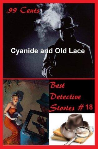 99 Cents Best Detective Stories Cyanide and Old Lace