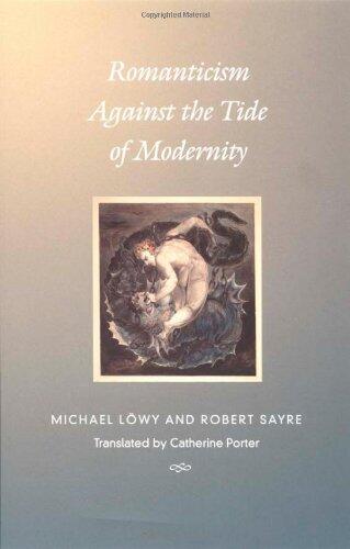 Romanticism Against the Tide of Modernity