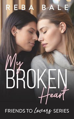 My Broken Heart: A Midlife Instalove Lesbian Romance