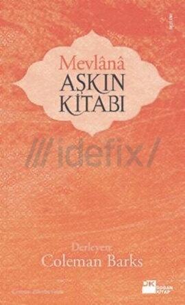 Mevlana- Aşkın Kitabı