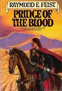 Prince of Blood: Return To The World Of The Riftwar Saga